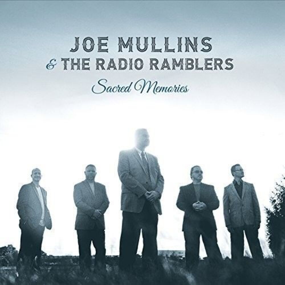 Joe Mullins & the Radio Ramblers - Sacred Memories  CD